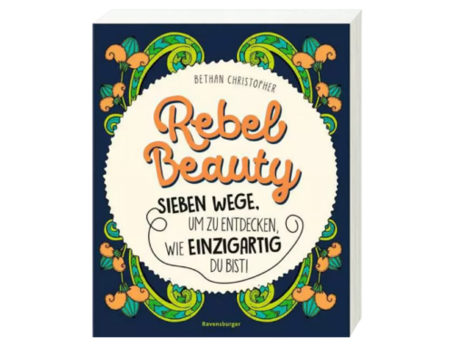 Rebel Beauty – Mehr Selbstwertgefühl für Mädchen