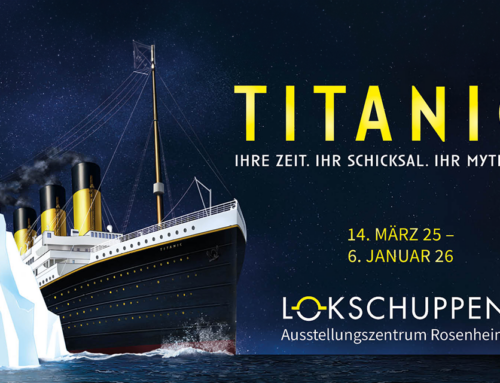 TITANIC-Ausstellung | Lokschuppen Rosenheim